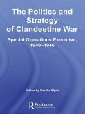 The Politics and Strategy of Clandestine War (eBook, ePUB)