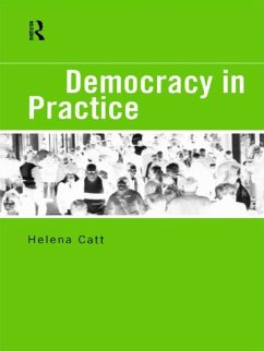 Democracy in Practice (eBook, ePUB) - Catt, Helena