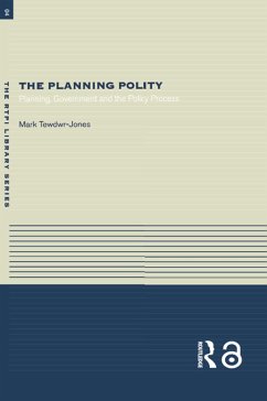 The Planning Polity (eBook, ePUB) - Tewdwr-Jones, Mark