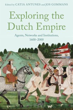 Exploring the Dutch Empire (eBook, PDF)