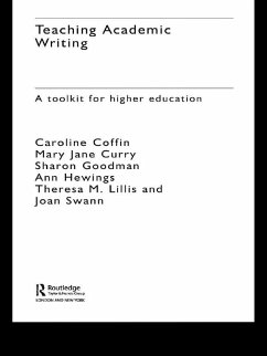 Teaching Academic Writing (eBook, ePUB) - Coffin, Caroline; Curry, Mary Jane; Goodman, Sharon; Hewings, Ann; Lillis, Theresa; Swann, Joan