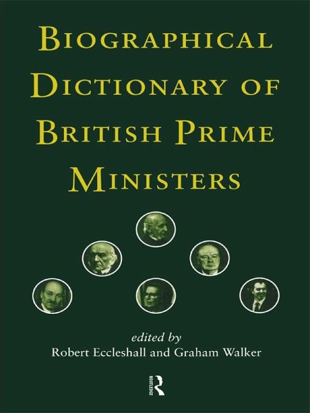 Biographical Dictionary of British Prime Ministers (eBook, ePUB)