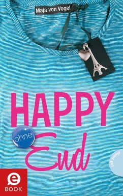 Happy (ohne) End (eBook, ePUB) - von Vogel, Maja