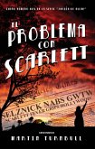 El Problema con Scarlett (eBook, ePUB)