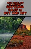 Shiftland Tales Volume 2: Wet and Dry (eBook, ePUB) Shiftland Tales Volume 2: Wet and Dry (eBook, ePUB)