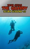 The Quarry (Scuba Lessons, #2) (eBook, ePUB) The Quarry (Scuba Lessons, #2) (eBook, ePUB)