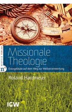 Missionale Theologie (eBook, ePUB) - Hardmeier, Roland