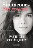 Sin tacones Sin reserva (eBook, ePUB) Sin tacones Sin reserva (eBook, ePUB)