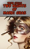 Two Nights of Mardi Gras (eBook, ePUB) Two Nights of Mardi Gras (eBook, ePUB)