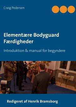 Elementære Bodyguard Færdigheder (eBook, ePUB) - Pedersen, Craig