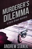 Murderer's Dilemma (Felix Green Mysteries) (eBook, ePUB)