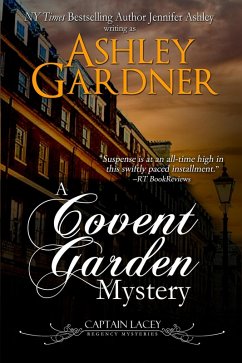 A Covent Garden Mystery (Captain Lacey Regency Mysteries, #6) (eBook, ePUB) - Gardner, Ashley; Ashley, Jennifer