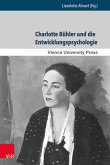 Charlotte Bühler und die Entwicklungspsychologie (eBook, PDF)