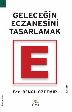 Cover GELECEGIN ECZANESINI TASARLAMAK (eBook, PDF)