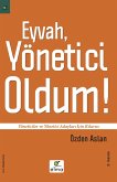 EYVAH! YÖNETICI OLDUM! (eBook, PDF) EYVAH! YÖNETICI OLDUM! (eBook, PDF)