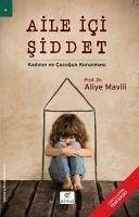 AILE IÇI SIDDET (eBook, PDF) - Mavili, Aliye