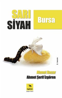 SARI SIYAH (eBook, PDF) - Izgören, Ahmet Nacar & Ahmet Serif
