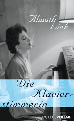 Die Klavierstimmerin (eBook, ePUB) - Link, Almuth