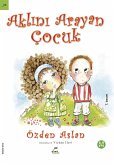 AKLINI ARAYAN ÇOCUK (eBook, PDF) AKLINI ARAYAN ÇOCUK (eBook, PDF)