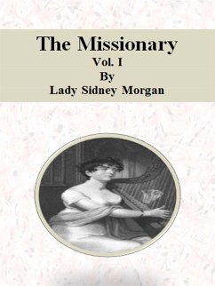 The Missionary: Vol. I (eBook, ePUB) - Sidney Morgan, Lady