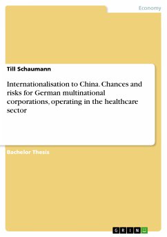 Internationalisation to China. Chances and risks for German multinational corporations, operating in the healthcare sector (eBook, PDF)