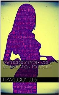 Psychology of sex vol VI: sex in relation to society (eBook, ePUB) - Ellis, Havelock