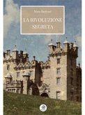 La rivoluzione segreta (eBook, ePUB)