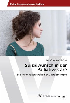 Suizidwunsch in der Palliative Care - Schröder, Petra Franziska