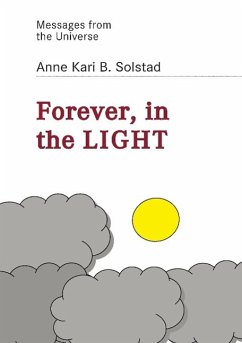 Forever in the light - Solstadt, Anne Kari B.