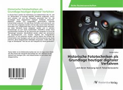 Historische Fototechniken als Grundlage heutiger digitaler Verfahren