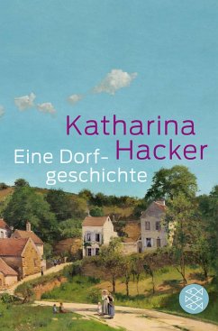 Eine Dorfgeschichte - Hacker, Katharina
