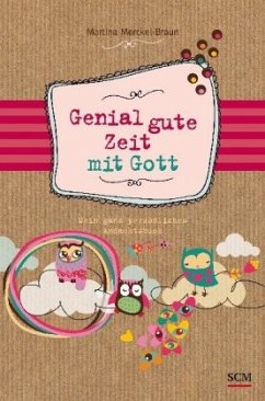 Genial gute Zeit mit Gott - Merckel-Braun, Martina