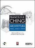Architettura. Forma, spazio, ordine Architettura. Forma, spazio, ordine