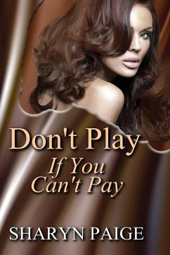 Don't Play if You Can't Pay - Paige, Sharyn