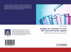 Studies on s-triazine as anti-HIV and anti-cancer agents