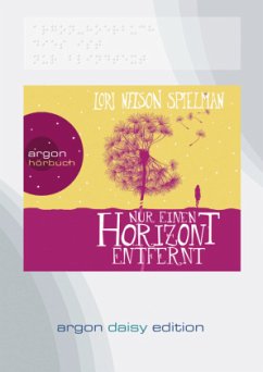 Nur einen Horizont entfernt (DAISY Edition) (DAISY-Format) - Spielman, Lori Nelson