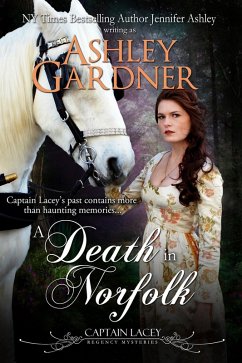A Death in Norfolk (Captain Lacey Regency Mysteries, #7) (eBook, ePUB) - Gardner, Ashley; Ashley, Jennifer