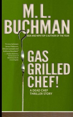 Gas Grilled Chef! (eBook, ePUB) - Buchman, M. L.