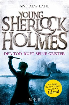 Der Tod ruft seine Geister / Young Sherlock Holmes Bd.6 - Lane, Andrew