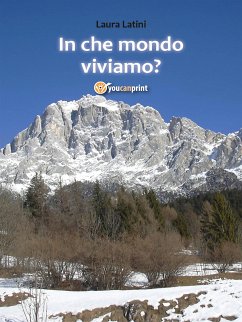 In che mondo viviamo? (eBook, ePUB) - Latini, Laura