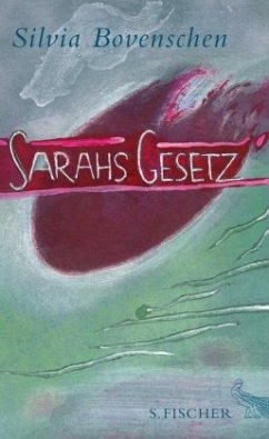 Sarahs Gesetz - Bovenschen, Silvia