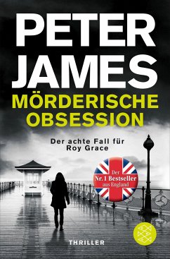 Mörderische Obsession / Roy Grace Bd.8 - James, Peter