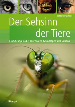 Der Sehsinn der Tiere - Peterhans, Esther Der Sehsinn der Tiere - Peterhans, Esther