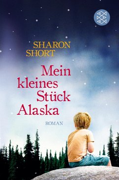 Mein kleines Stück Alaska - Short, Sharon