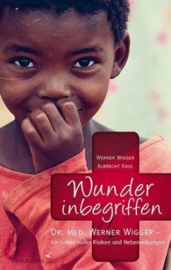 Wunder inbegriffen - Wigger, Werner;Kaul, Albrecht