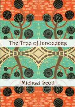 The Tree of Innocence - Scott, Michael