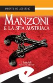 Manzoni e la spia austriaca (eBook, ePUB)