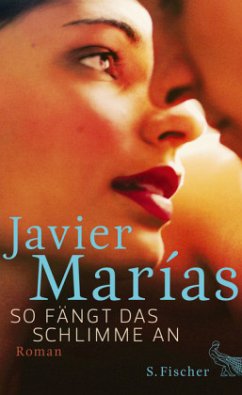 So fängt das Schlimme an - Marías, Javier