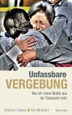 Unfassbare Vergebung