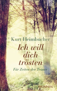 Ich will dich trösten - Heimbucher, Kurt